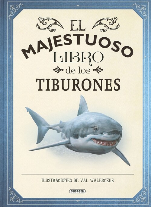 EL MAJESTUOSO LIBRO DE LOS TIBURONES (Book)