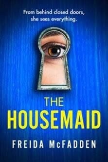 The Housemaid : An absolutely addictive psychological thriller with a jaw-dropping twist (Paperback)