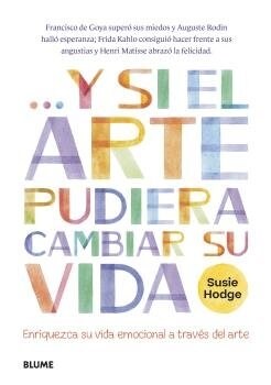 Y SI EL ARTE PUDIERA CAMBIAR SU VIDA (Other Book Format)