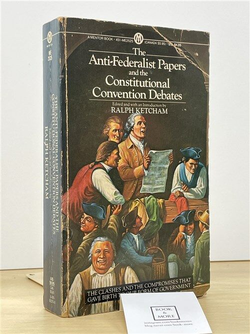 [중고] The Anti-Federalist Papers and the Constitutional Convention Debates (Mass Market Paperback)