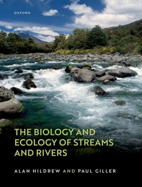 The Biology and Ecology of Streams and Rivers (Paperback)