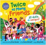 Twice as Many Friends / El Doble de Amigos (Paperback)