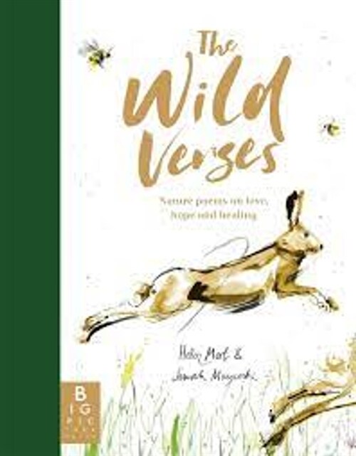 The Wild Verses : Nature poems on love, hope and healing (Hardcover)