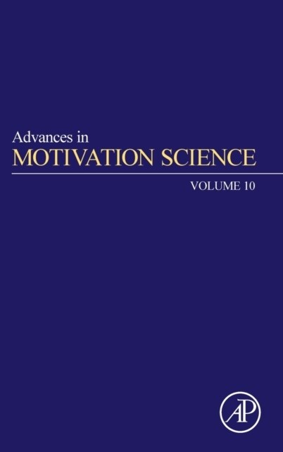 Advances in Motivation Science: Volume 10 (Hardcover)