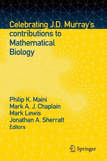 Celebrating J.D. Murrays Contributions to Mathematical Biology (Paperback, 2022)