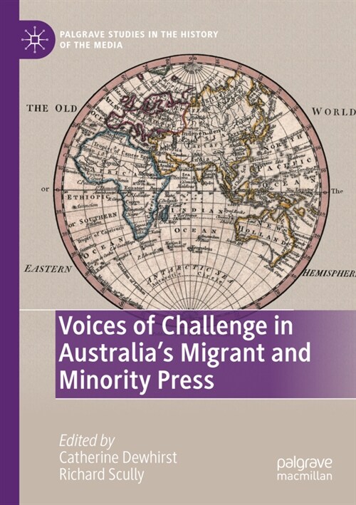 Voices of Challenge in Australias Migrant and Minority Press (Paperback, 2021)