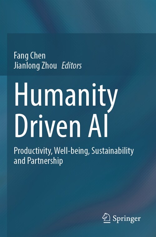 Humanity Driven AI: Productivity, Well-Being, Sustainability and Partnership (Paperback, 2022)