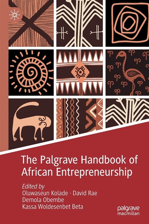 The Palgrave Handbook of African Entrepreneurship (Paperback)