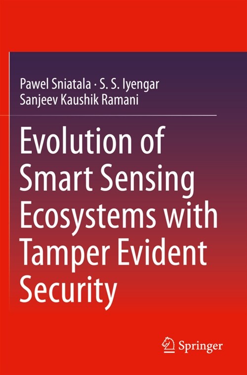 Evolution of Smart Sensing Ecosystems with Tamper Evident Security (Paperback)