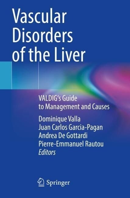 Vascular Disorders of the Liver: Valdigs Guide to Management and Causes (Paperback, 2022)