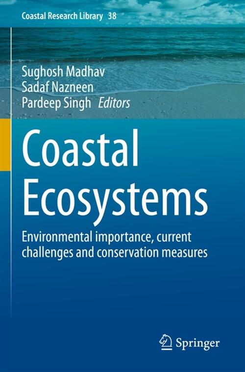 Coastal Ecosystems: Environmental Importance, Current Challenges and Conservation Measures (Paperback, 2022)