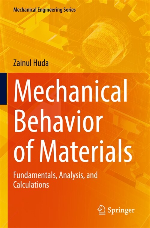 Mechanical Behavior of Materials: Fundamentals, Analysis, and Calculations (Paperback, 2022)