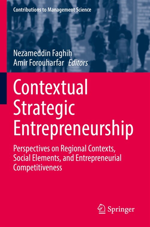 Contextual Strategic Entrepreneurship: Perspectives on Regional Contexts, Social Elements, and Entrepreneurial Competitiveness (Paperback, 2022)