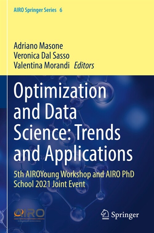 Optimization and Data Science: Trends and Applications: 5th Airoyoung Workshop and Airo PhD School 2021 Joint Event (Paperback, 2021)