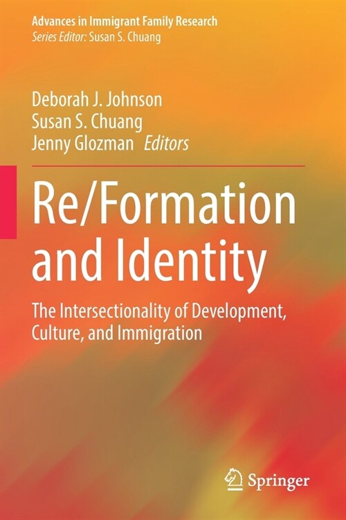 Re/Formation and Identity: The Intersectionality of Development, Culture, and Immigration (Paperback, 2022)