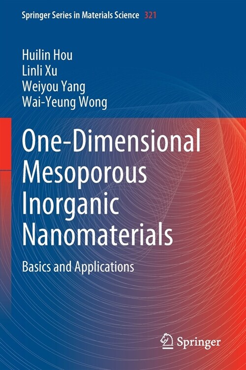 One-Dimensional Mesoporous Inorganic Nanomaterials: Basics and Applications (Paperback, 2022)