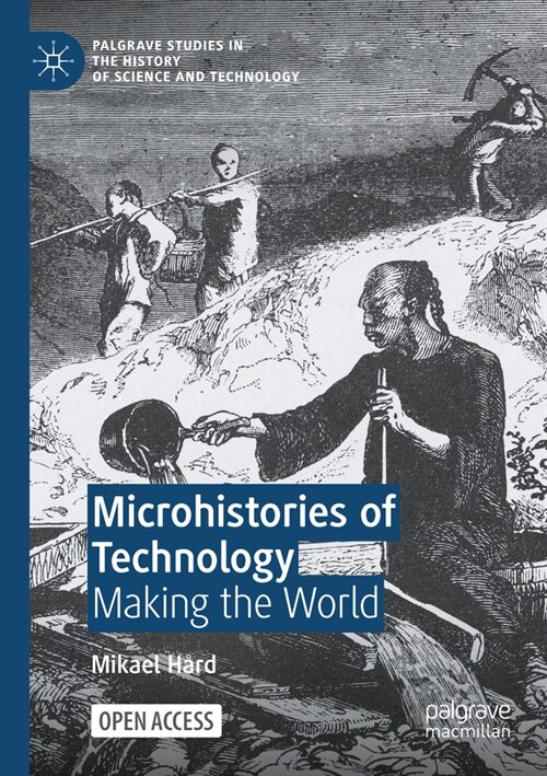 Microhistories of Technology: Making the World (Paperback, 2023)