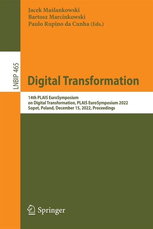 Digital Transformation: 14th Plais Eurosymposium on Digital Transformation, Plais Eurosymposium 2022, Sopot, Poland, December 15, 2022, Procee (Paperback, 2022)