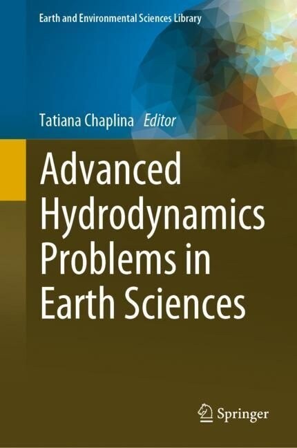 Advanced Hydrodynamics Problems in Earth Sciences (Hardcover)