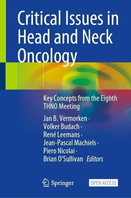 Critical Issues in Head and Neck Oncology: Key Concepts from the Eighth Thno Meeting (Paperback, 2023)