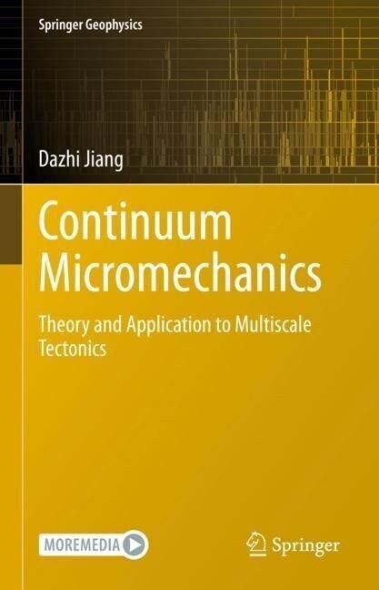 Continuum Micromechanics: Theory and Application to Multiscale Tectonics (Hardcover, 2023)