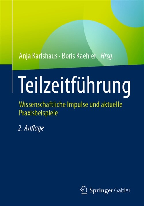 Teilzeitf?rung: Wissenschaftliche Impulse Und Aktuelle Praxisbeispiele (Paperback, 2, 2., Uberarb. Au)