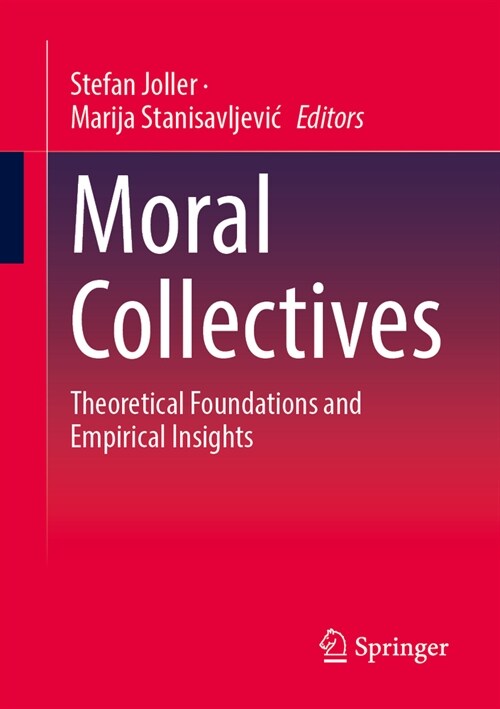 Moral Collectives: Theoretical Foundations and Empirical Insights (Paperback, 2023)