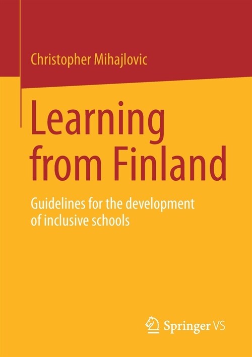 Learning from Finland: Guidelines for the Development of Inclusive Schools (Paperback, 2023)