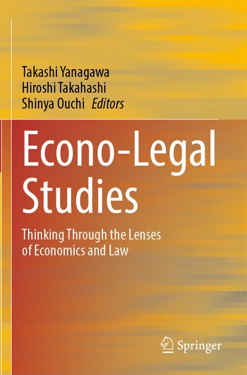 Econo-Legal Studies: Thinking Through the Lenses of Economics and Law (Paperback, 2021)