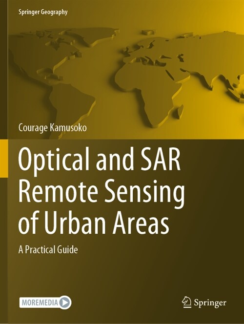 Optical and Sar Remote Sensing of Urban Areas: A Practical Guide (Paperback, 2022)
