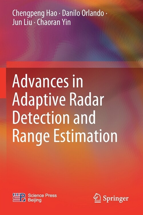 Advances in Adaptive Radar Detection and Range Estimation (Paperback)