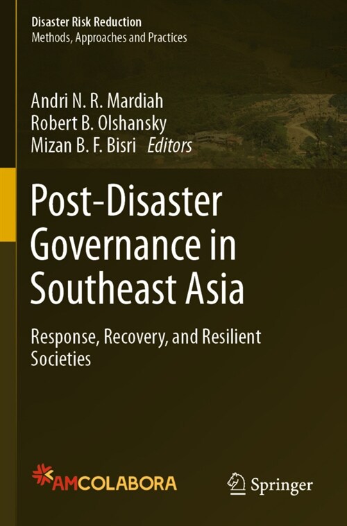 Post-Disaster Governance in Southeast Asia: Response, Recovery, and Resilient Societies (Paperback, 2022)