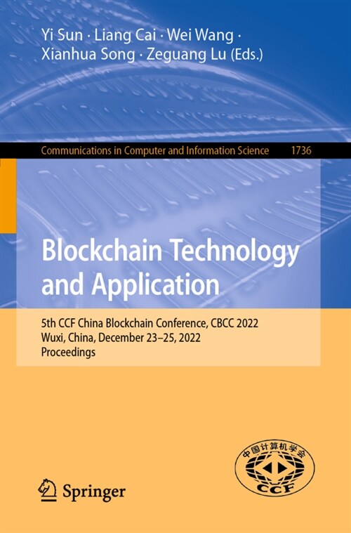 Blockchain Technology and Application: 5th Ccf China Blockchain Conference, Cbcc 2022, Wuxi, China, December 23-25, 2022, Proceedings (Paperback, 2022)