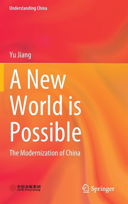 A New World Is Possible: The Modernization of China (Hardcover, 2023)