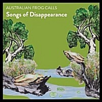 [수입] Songs Of Disappearance - Australian Frog Calls (Digipack)(CD)