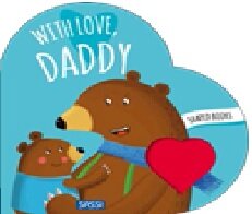 Shaped Board Books - Cuore - With Love, Daddy