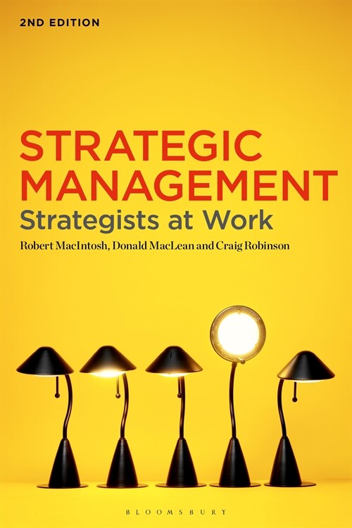 Strategic Management : Strategists at Work (Hardcover, 2 ed)