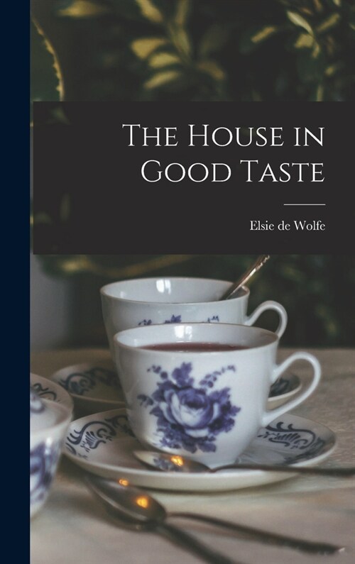 The House in Good Taste (Hardcover)
