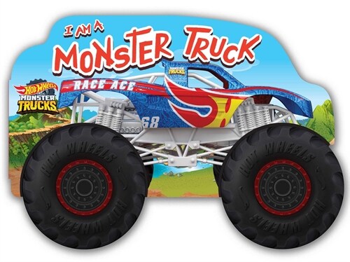 Hot Wheels: I Am a Monster Truck: A Board Book with Wheels (Board Books)