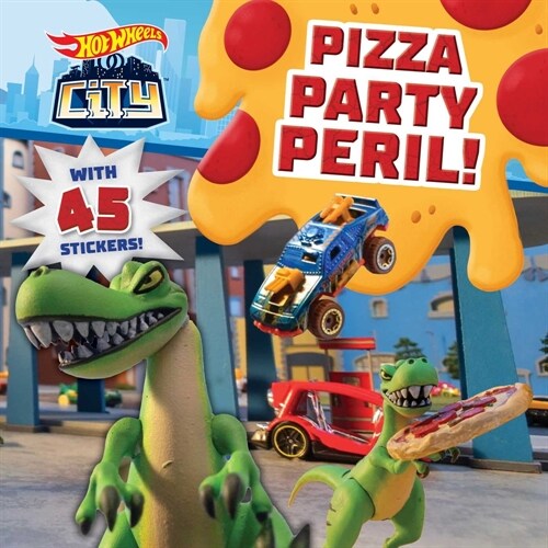 Hot Wheels City: Pizza Party Peril!: Car Racing Storybook with 45 Stickers for Kids Ages 3 to 5 Years (Paperback)