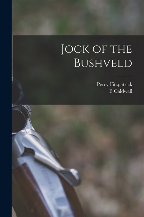 Jock of the Bushveld (Paperback)