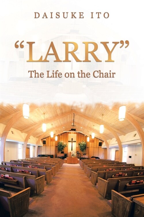 Larry: The Life on the Chair (Paperback)