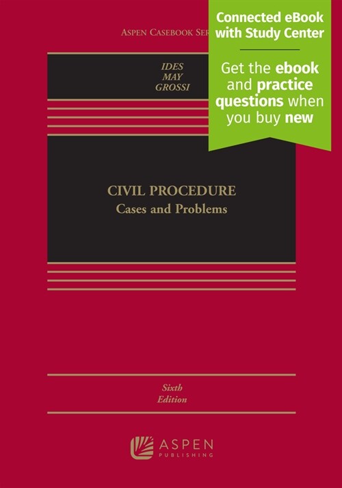 Civil Procedure: Cases and Problems [Connected eBook with Study Center] (Hardcover, 6)