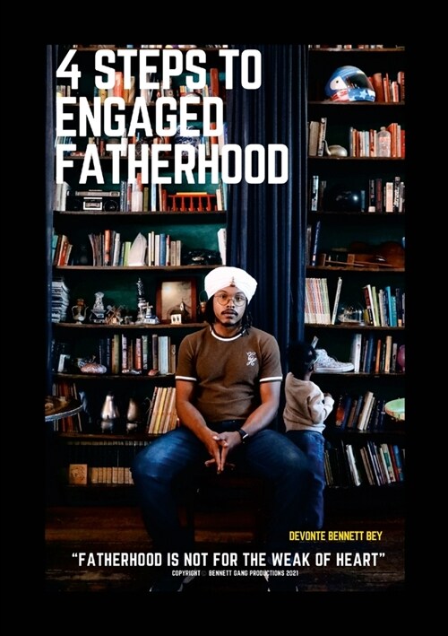 4 Steps to Engaged Fatherhood (Paperback)