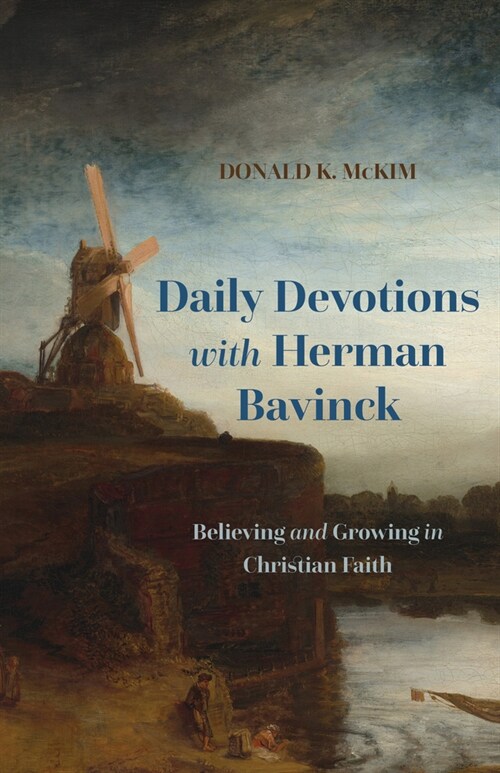 Daily Devotions with Herman Bavinck: Believing and Growing in Christian Faith (Paperback)