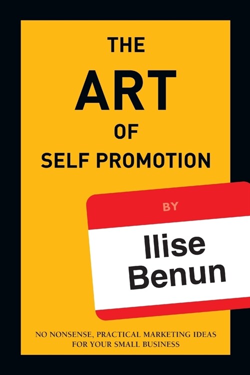 The Art of Self Promotion (Paperback)