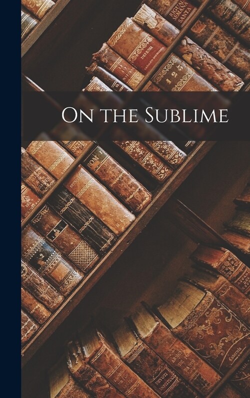 On the Sublime (Hardcover)