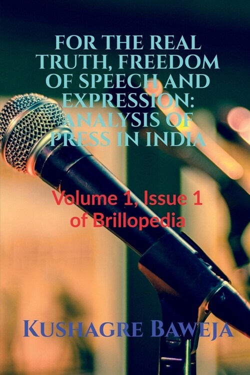For the Real Truth, Freedom of Speech and Expression (Paperback)