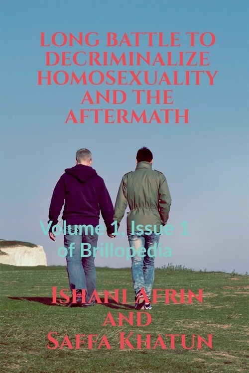 Long Battle to Decriminalize Homosexuality and the Aftermath (Paperback)