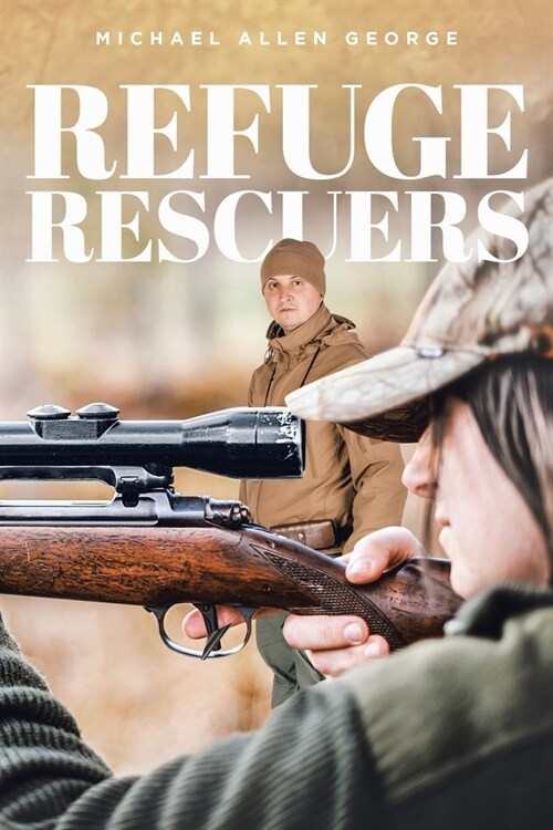 Refuge Rescuers (Paperback)